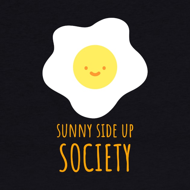 Smiling Sunny Side Up Egg Society by InkyArt